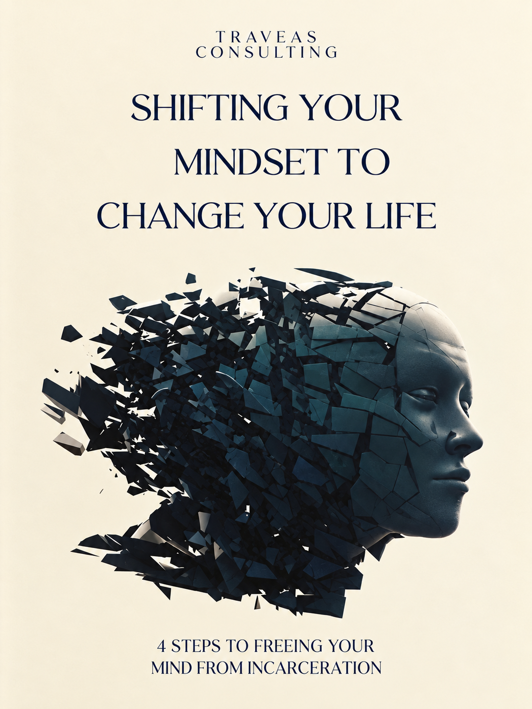 Shifting Your Mindset to Change Your Life Workbook
